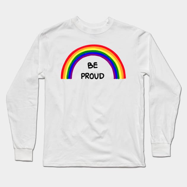 Gay pride rainbow lgbtq with positive quote concept. Long Sleeve T-Shirt by Nalidsa
